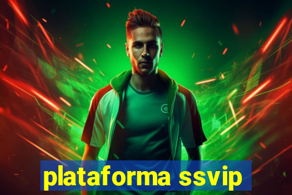 plataforma ssvip